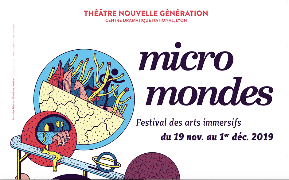 Micro Mondes - Festival des Arts immersifs 2019